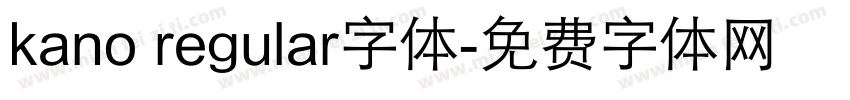 kano regular字体字体转换